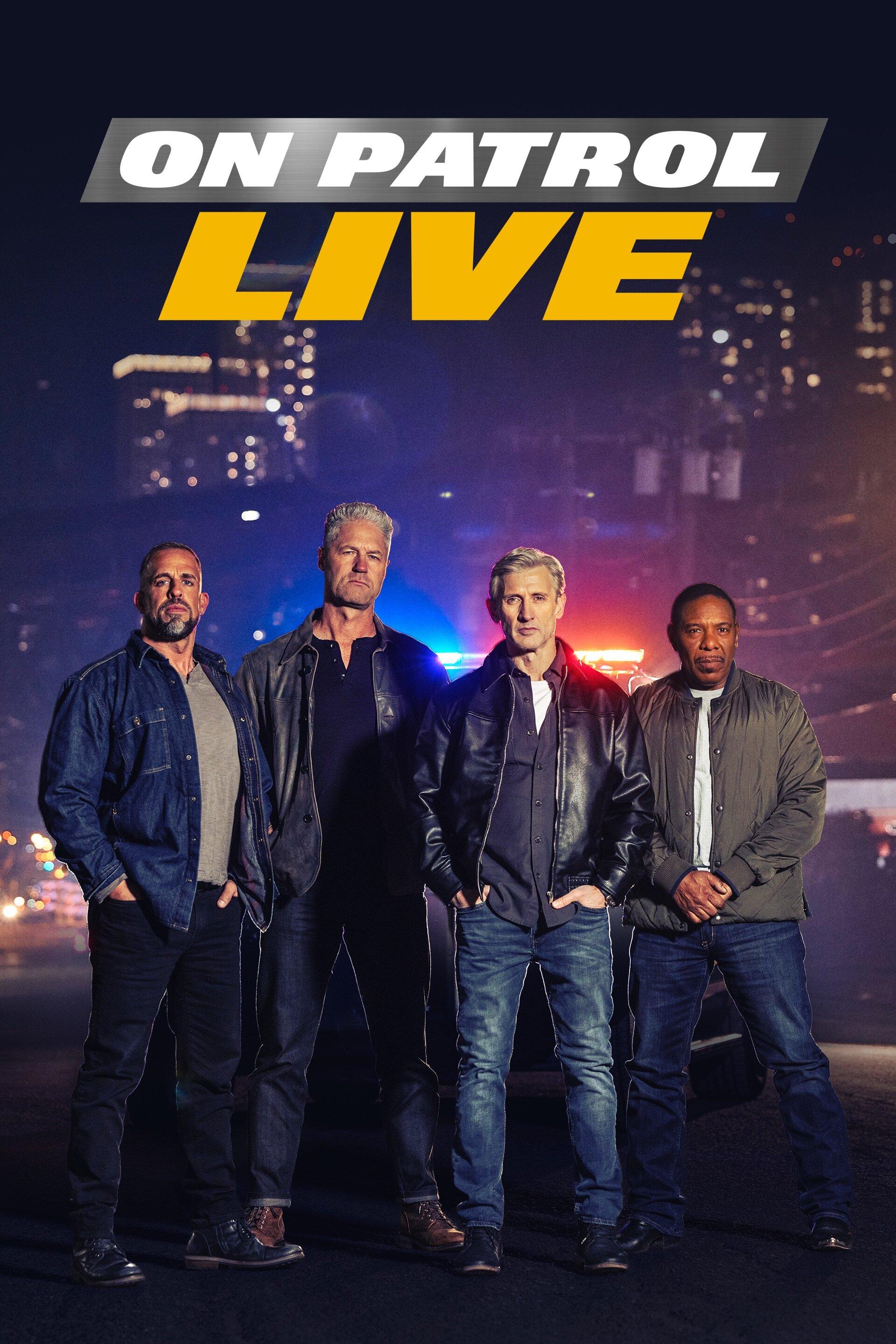 On Patrol: Live S4E68