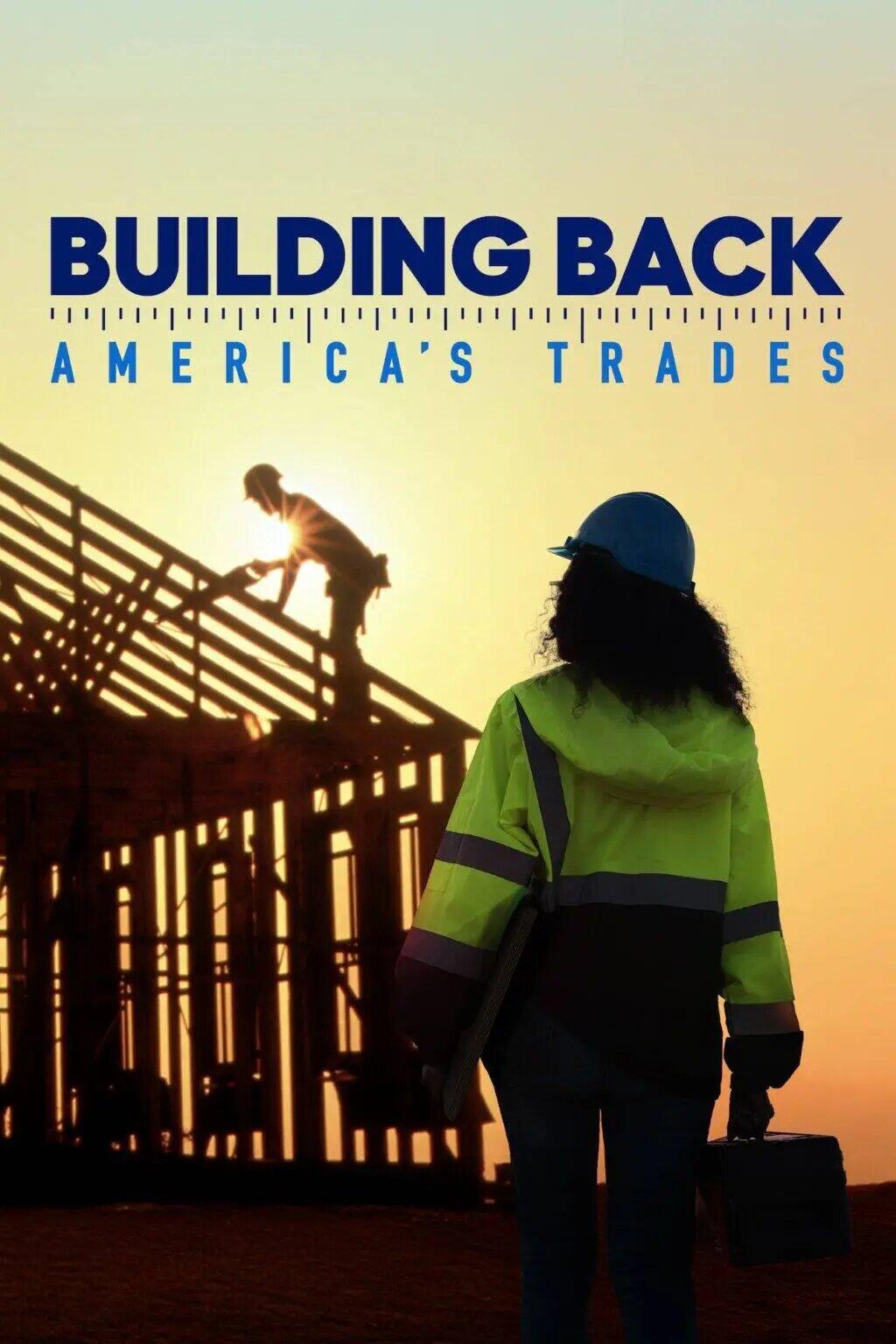 Building Back America's Trades S1E1