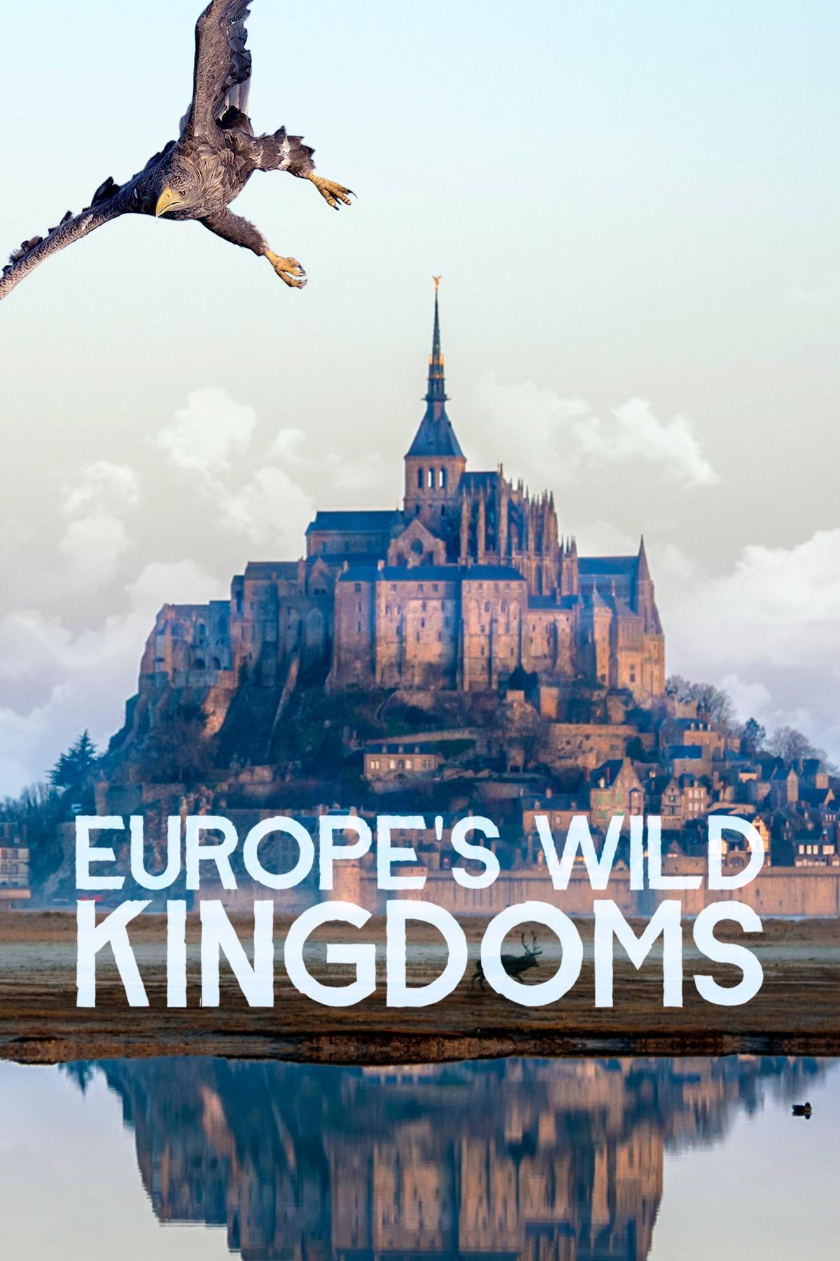 Europe's Wild Kingdoms S1E1