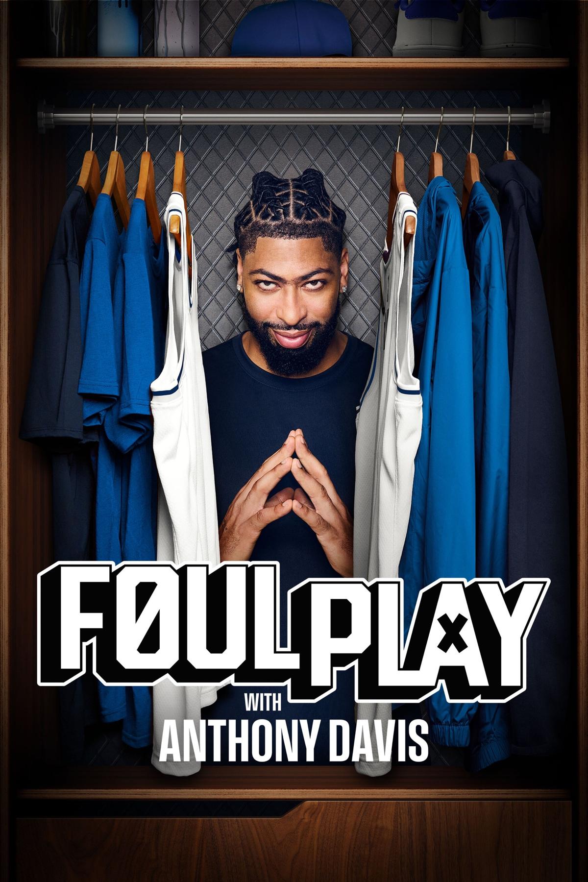 Foul Play with Anthony Davis S2E1